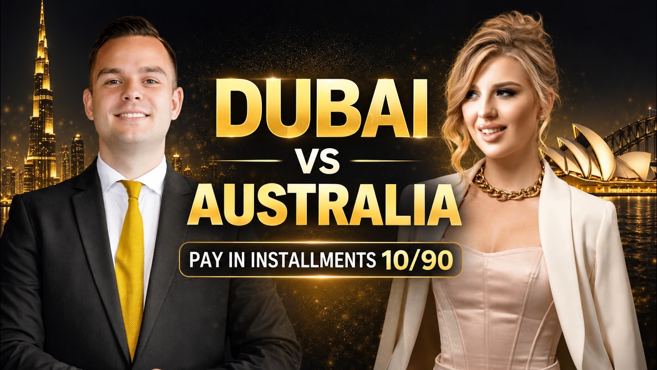 Australia vs Dubai property investment: 10/90 payment plans, tax and rental yield